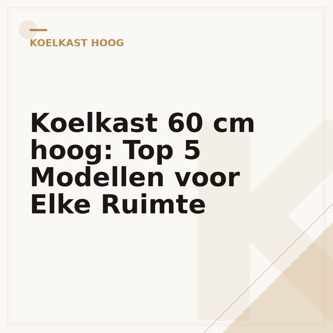 Koelkast 60 cm hoog: Top 5 Modellen voor Elke Ruimte