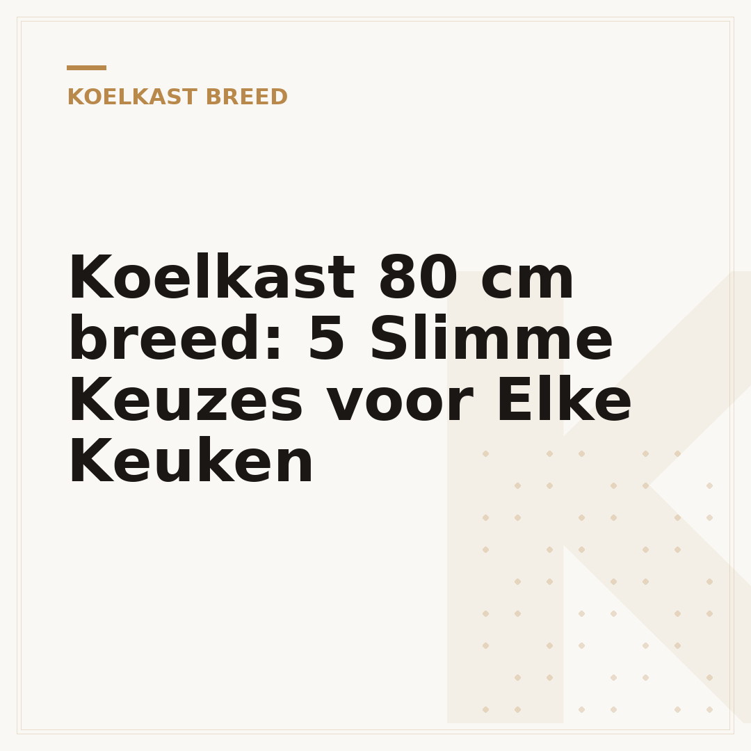 Koelkast 80 cm breed: 5 Slimme Keuzes voor Elke Keuken