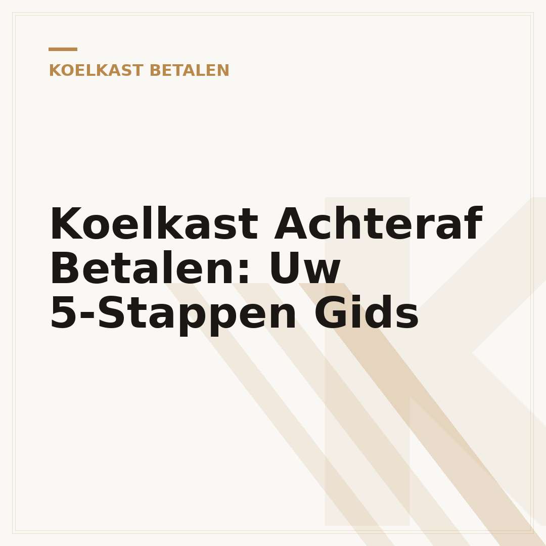 Koelkast Achteraf Betalen: Uw 5-Stappen Gids