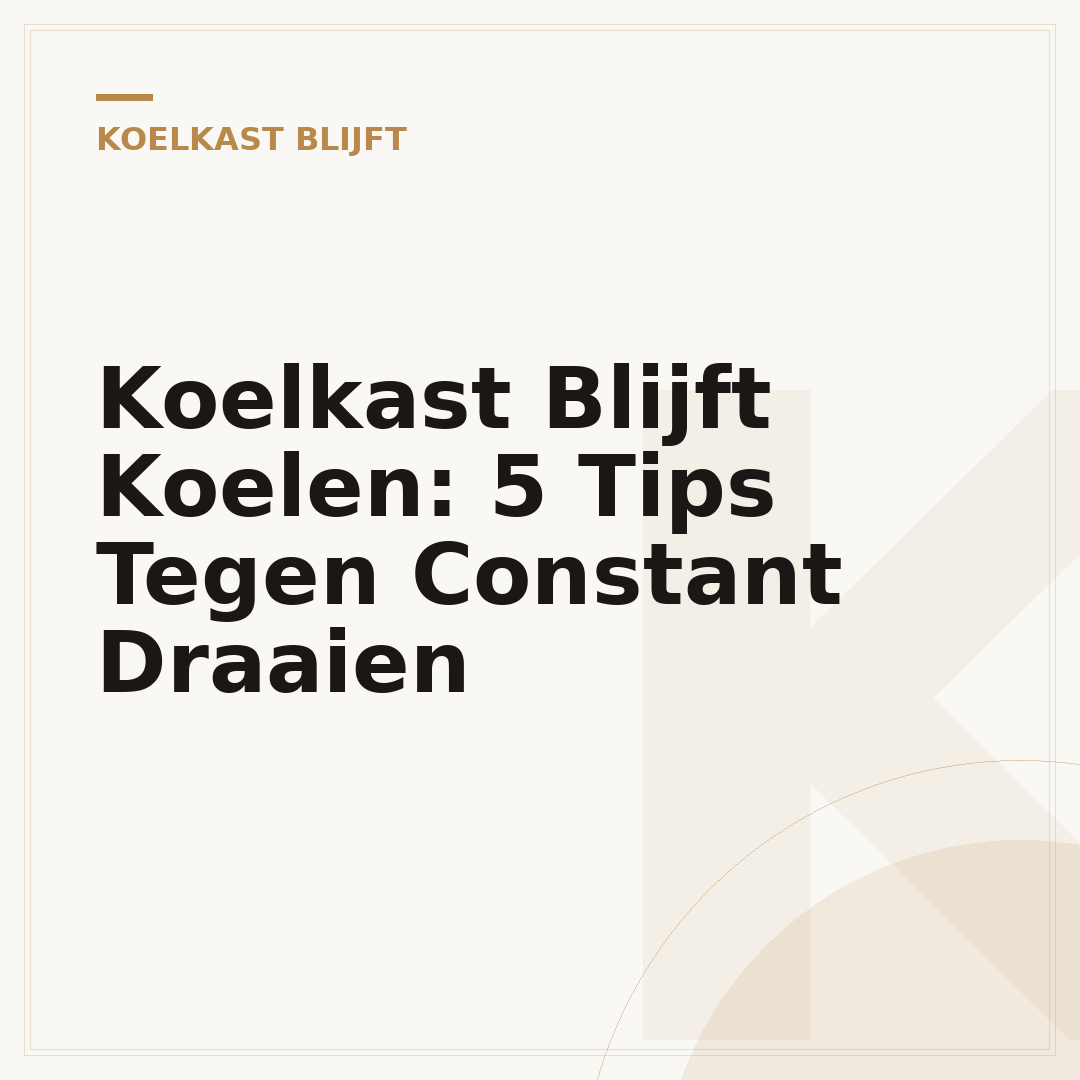 Koelkast Blijft Koelen: 5 Tips Tegen Constant Draaien