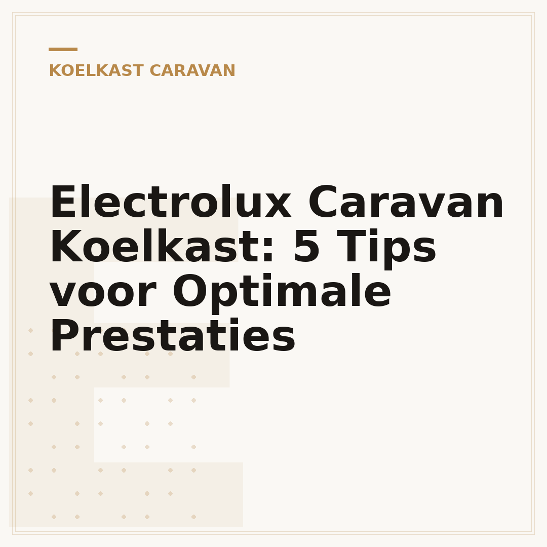 Electrolux Caravan Koelkast: 5 Tips voor Optimale Prestaties