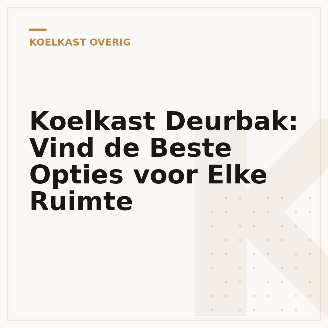 Koelkast Deurbak: Vind de Beste Opties voor Elke Ruimte