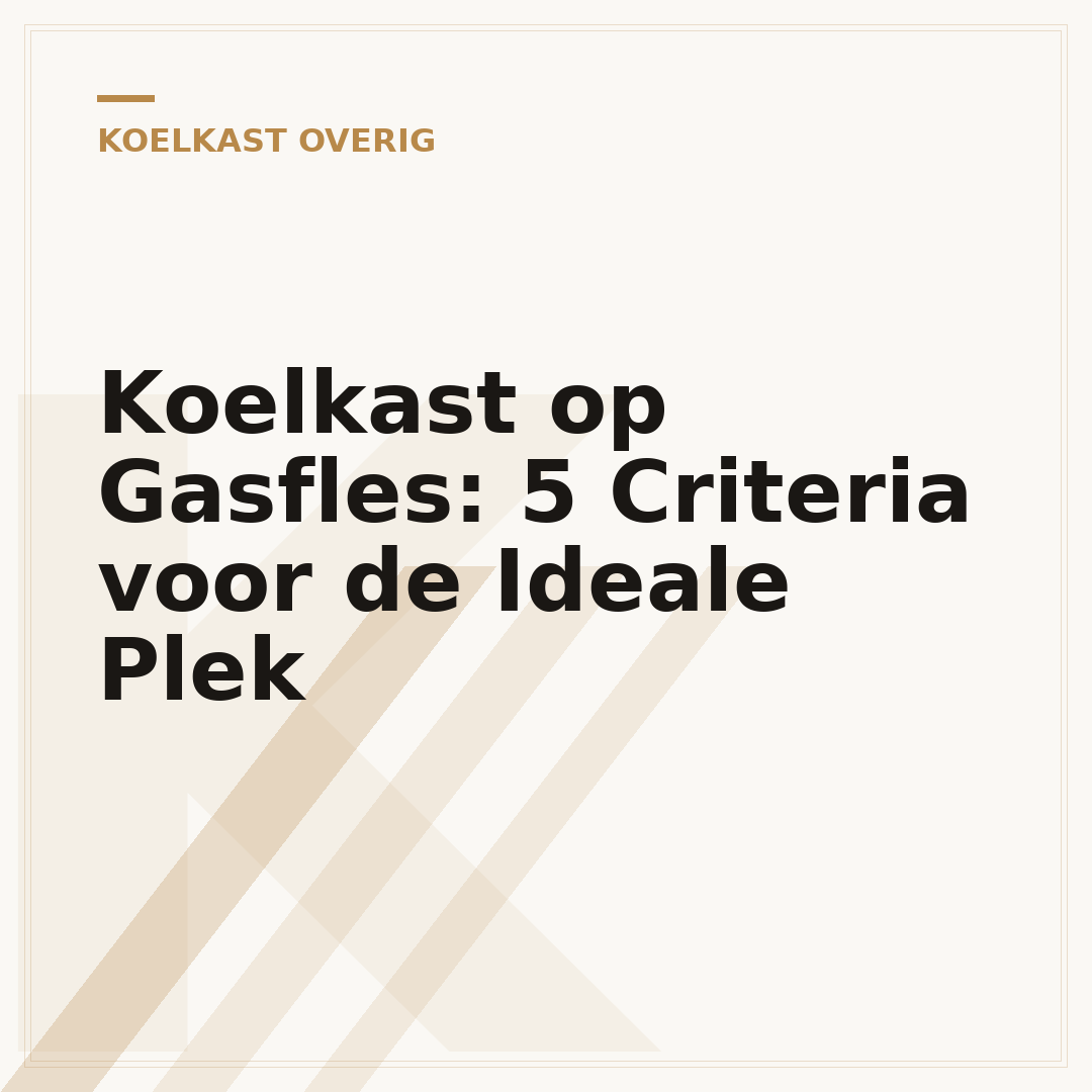 Koelkast op Gasfles: 5 Criteria voor de Ideale Plek