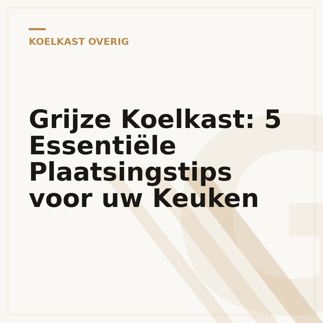 Grijze Koelkast: 5 Essentiële Plaatsingstips voor uw Keuken