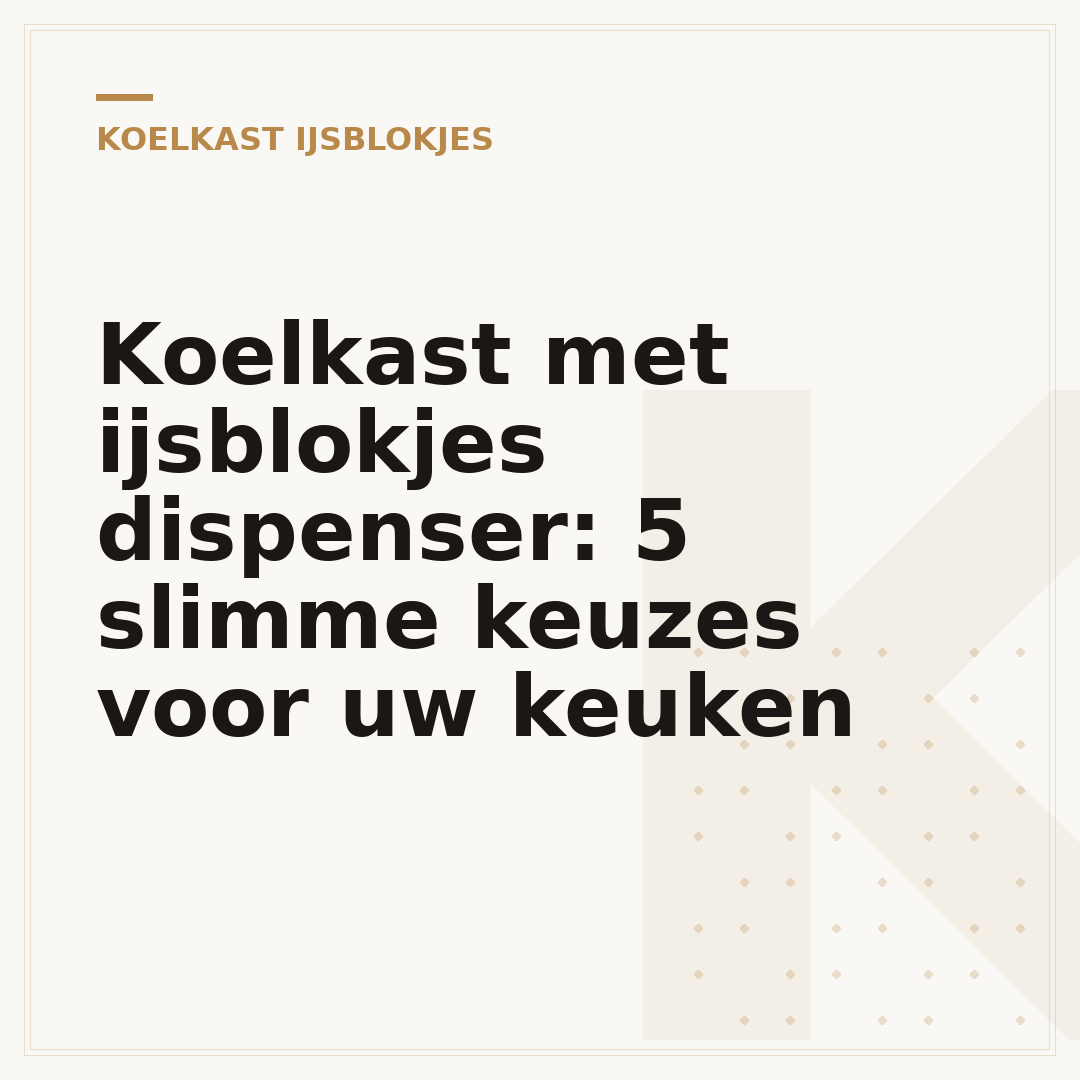 Koelkast met ijsblokjes dispenser: 5 slimme keuzes voor uw keuken