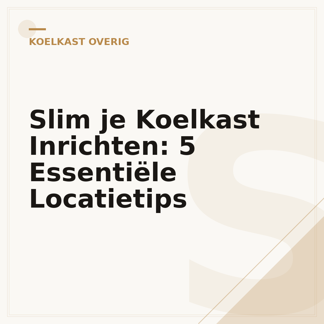 Slim je Koelkast Inrichten: 5 Essentiële Locatietips