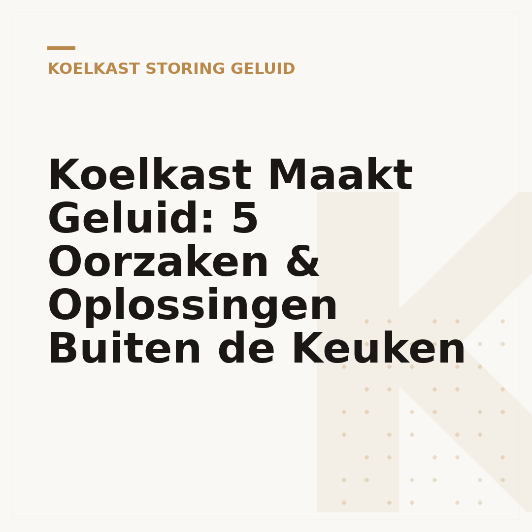 Koelkast Maakt Geluid: 5 Oorzaken & Oplossingen Buiten de Keuken