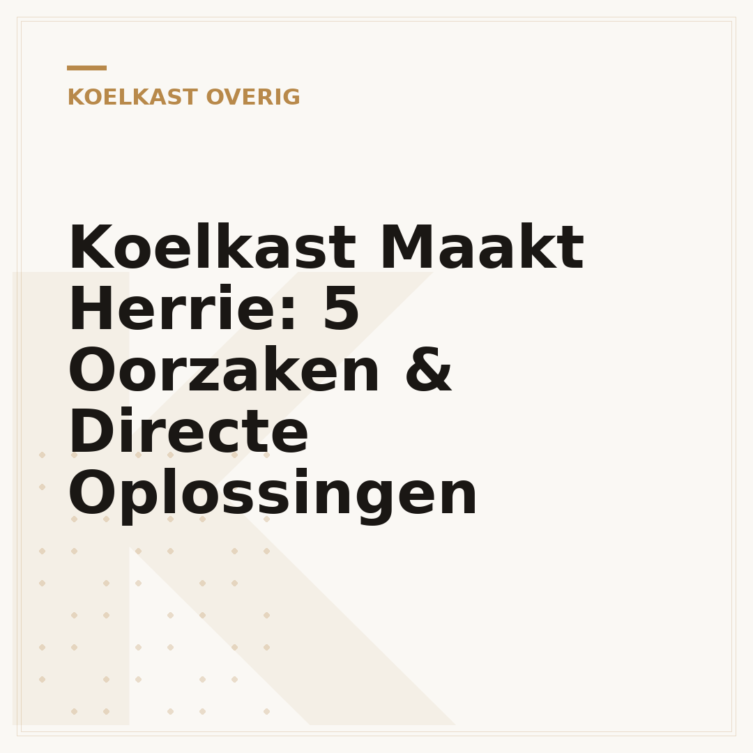 Koelkast Maakt Herrie: 5 Oorzaken & Directe Oplossingen