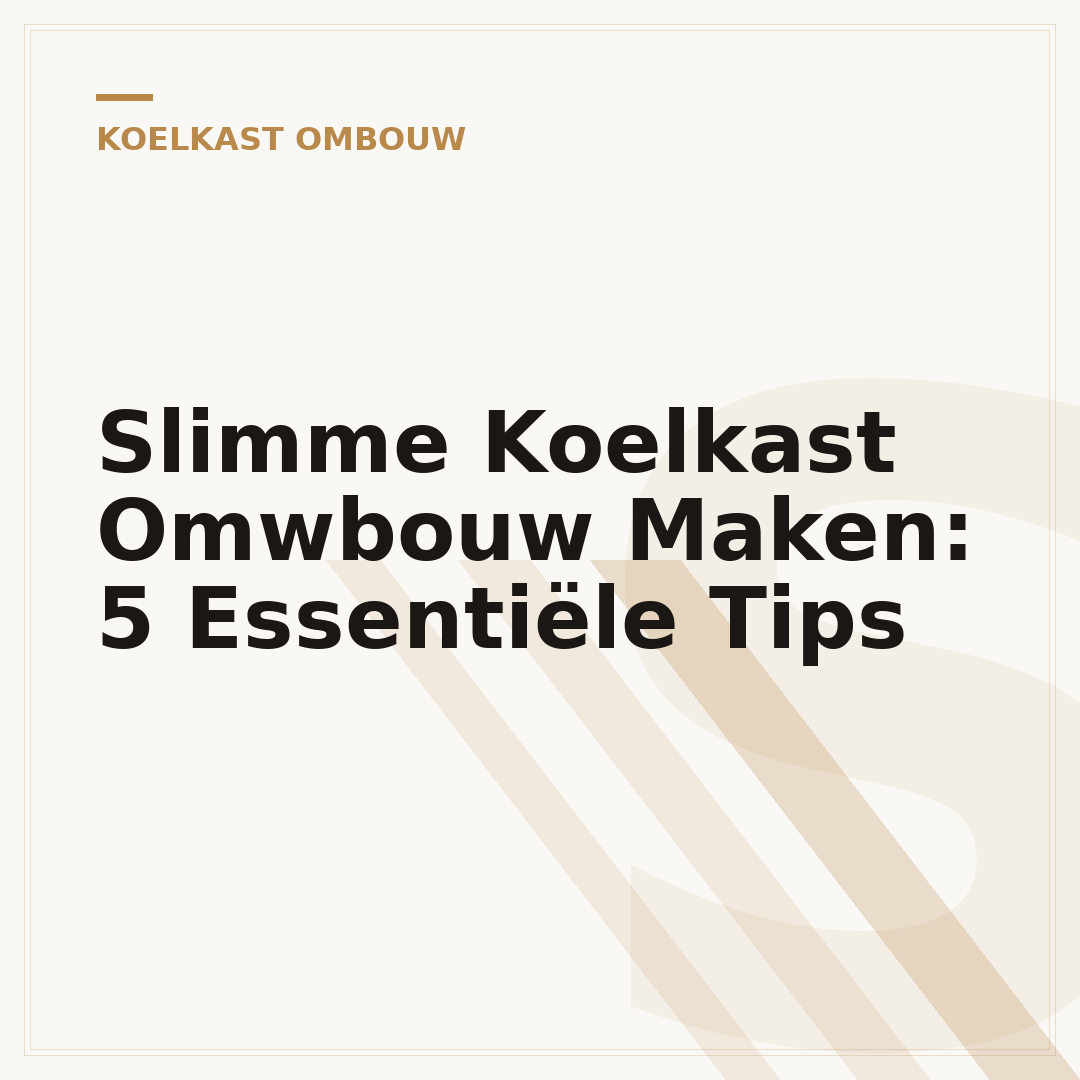 Slimme Koelkast Omwbouw Maken: 5 Essentiële Tips