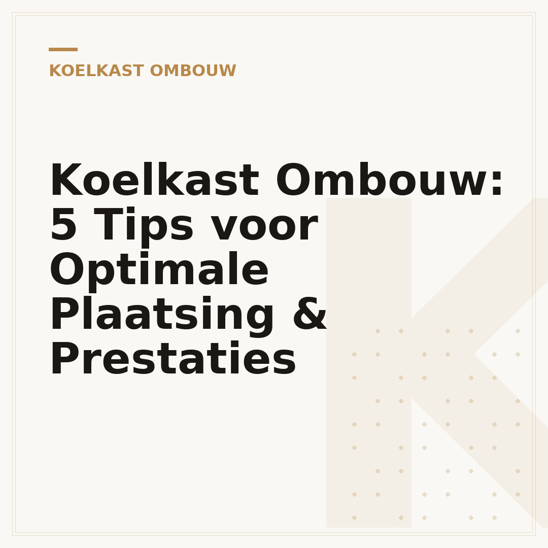 Koelkast Ombouw: 5 Tips voor Optimale Plaatsing & Prestaties