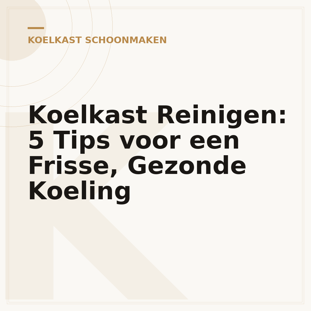 Koelkast Reinigen: 5 Tips voor een Frisse, Gezonde Koeling