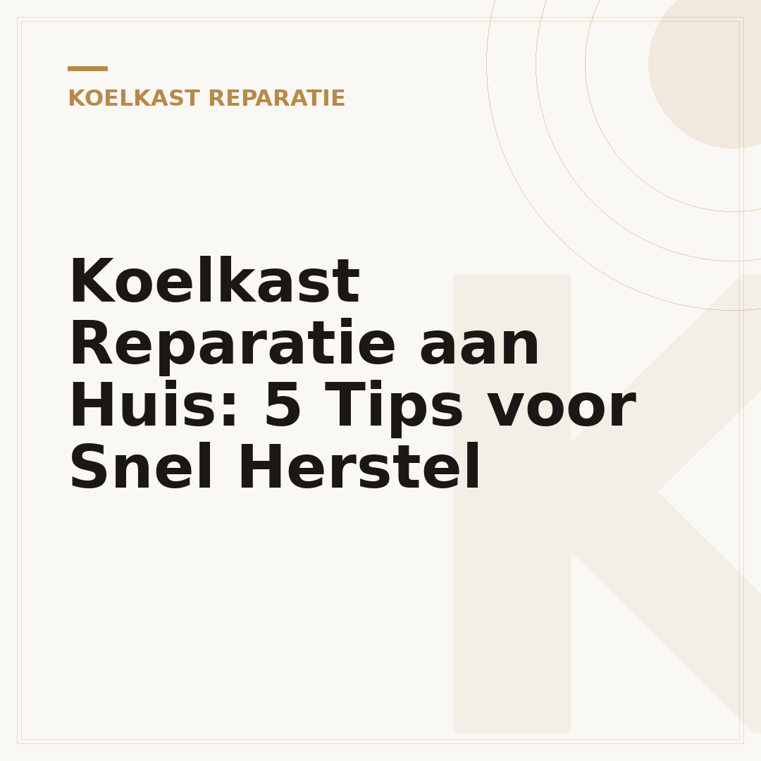 Koelkast Reparatie aan Huis: 5 Tips voor Snel Herstel