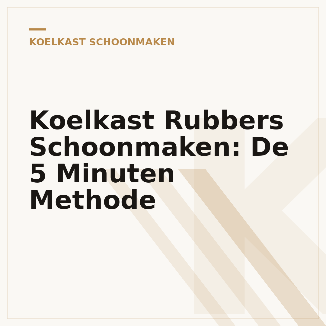 Koelkast Rubbers Schoonmaken: De 5 Minuten Methode