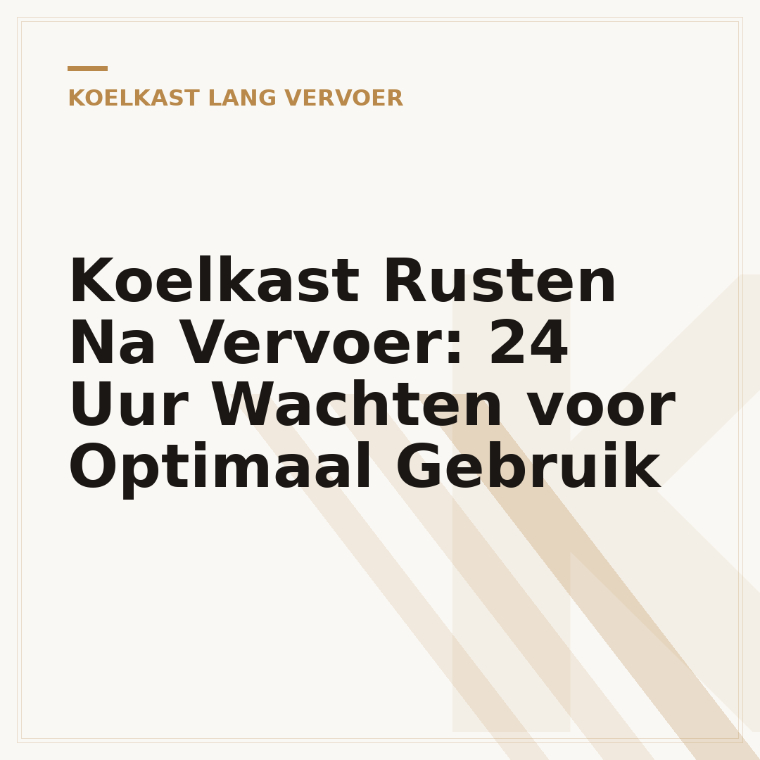 Koelkast Rusten Na Vervoer: 24 Uur Wachten voor Optimaal Gebruik