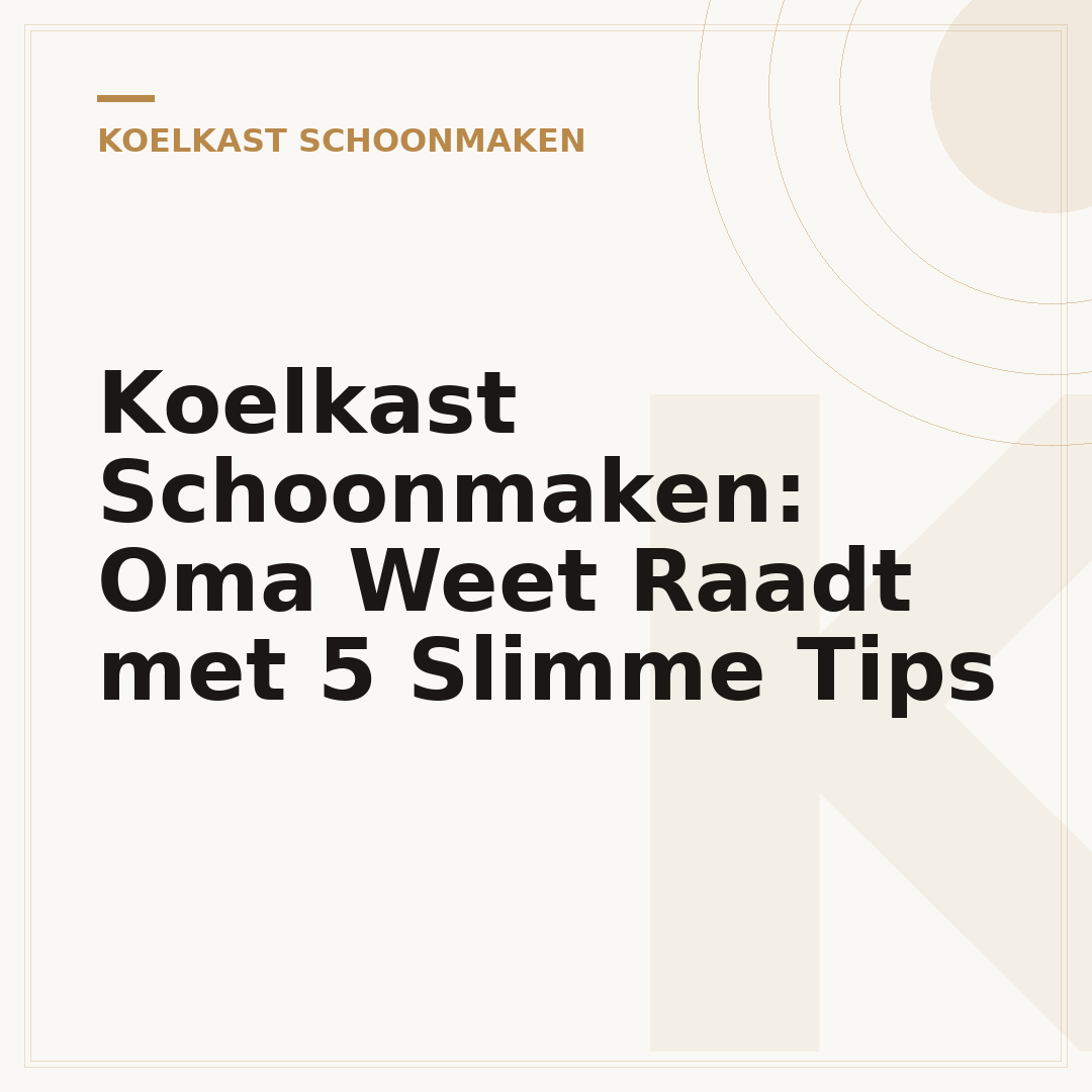 Koelkast Schoonmaken: Oma Weet Raadt met 5 Slimme Tips