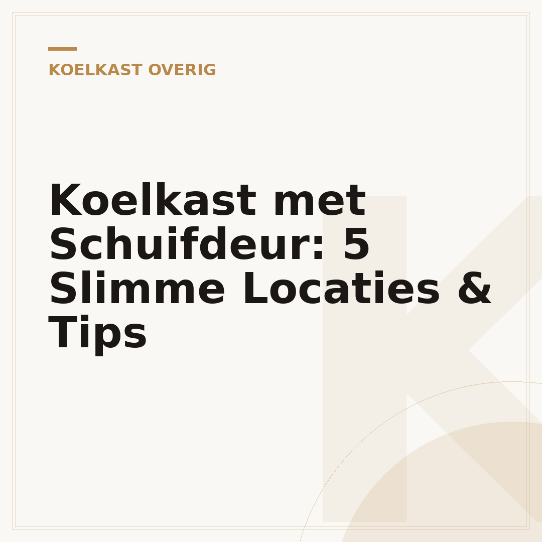 Koelkast met Schuifdeur: 5 Slimme Locaties & Tips