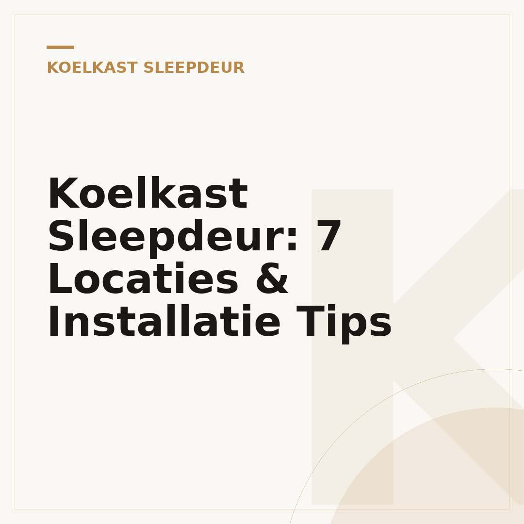 Koelkast Sleepdeur: 7 Locaties & Installatie Tips