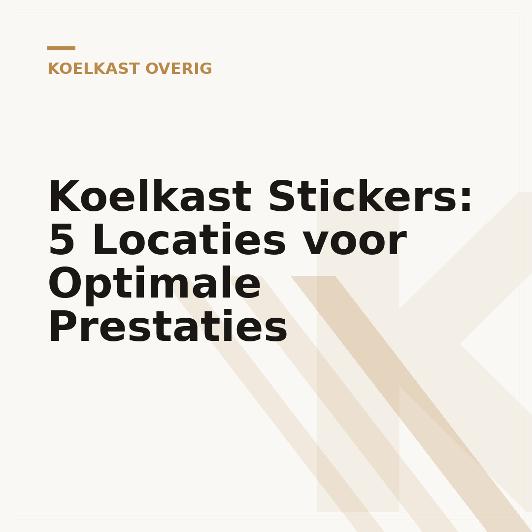 Koelkast Stickers: 5 Locaties voor Optimale Prestaties