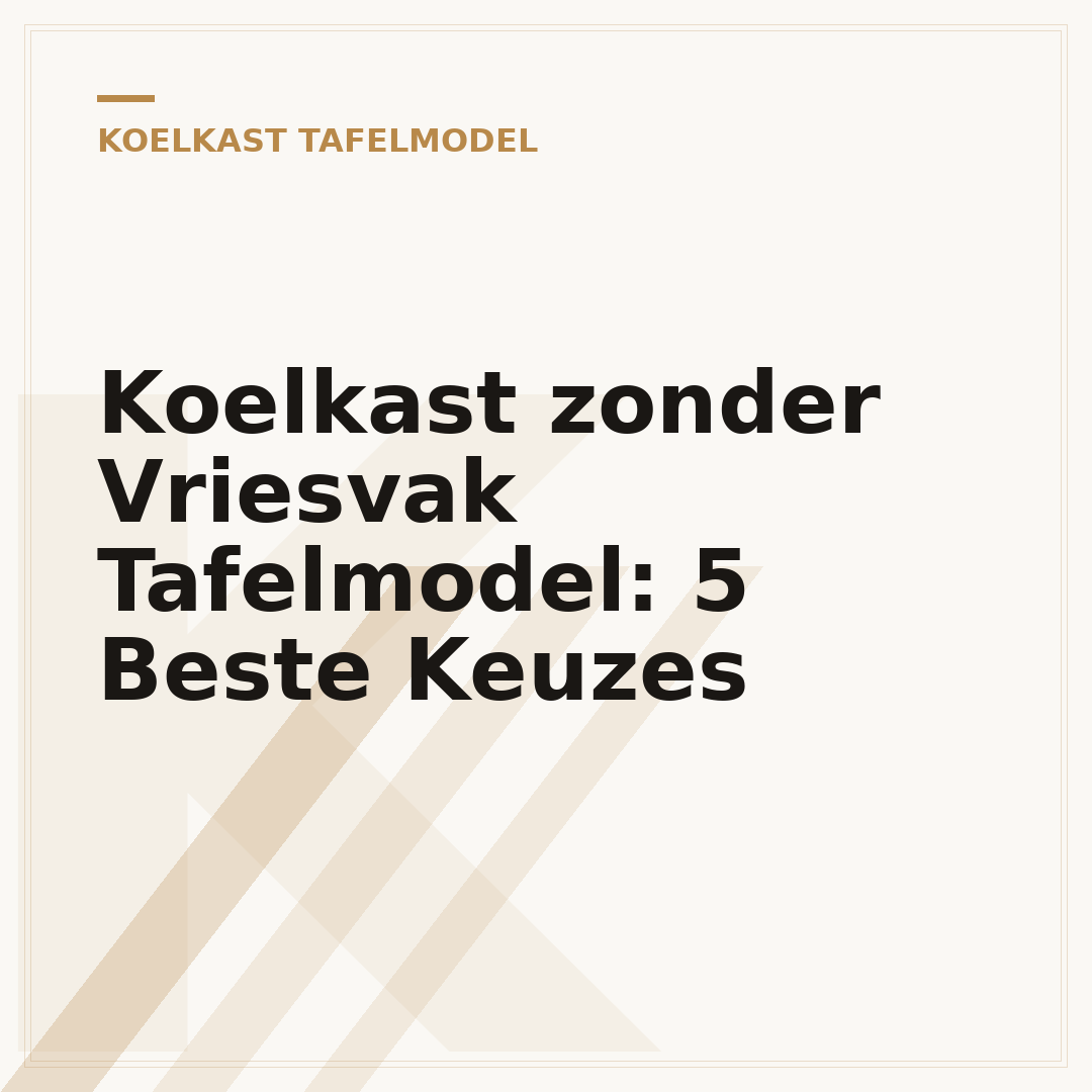 Koelkast zonder Vriesvak Tafelmodel: 5 Beste Keuzes