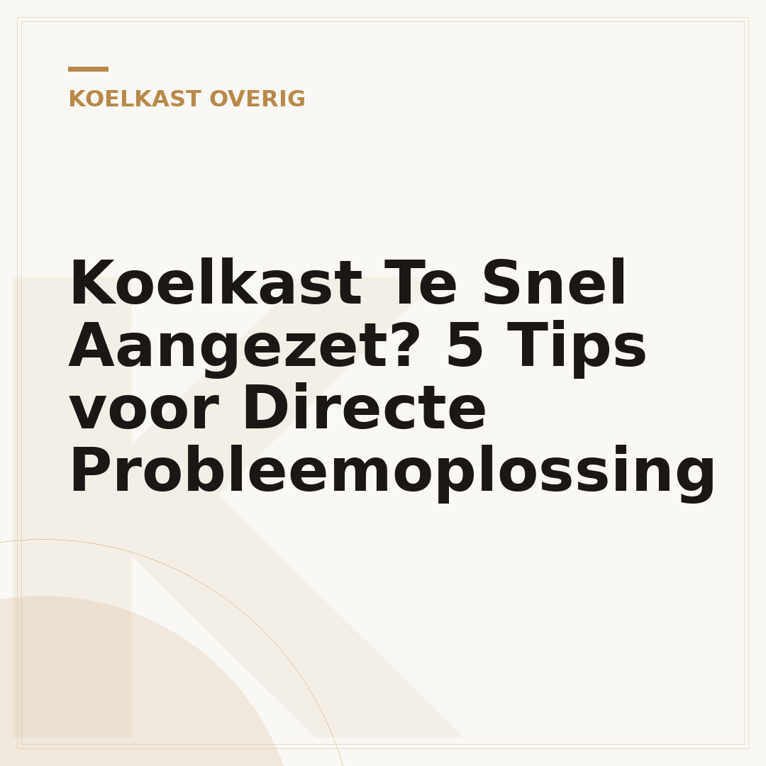 Koelkast Te Snel Aangezet? 5 Tips voor Directe Probleemoplossing