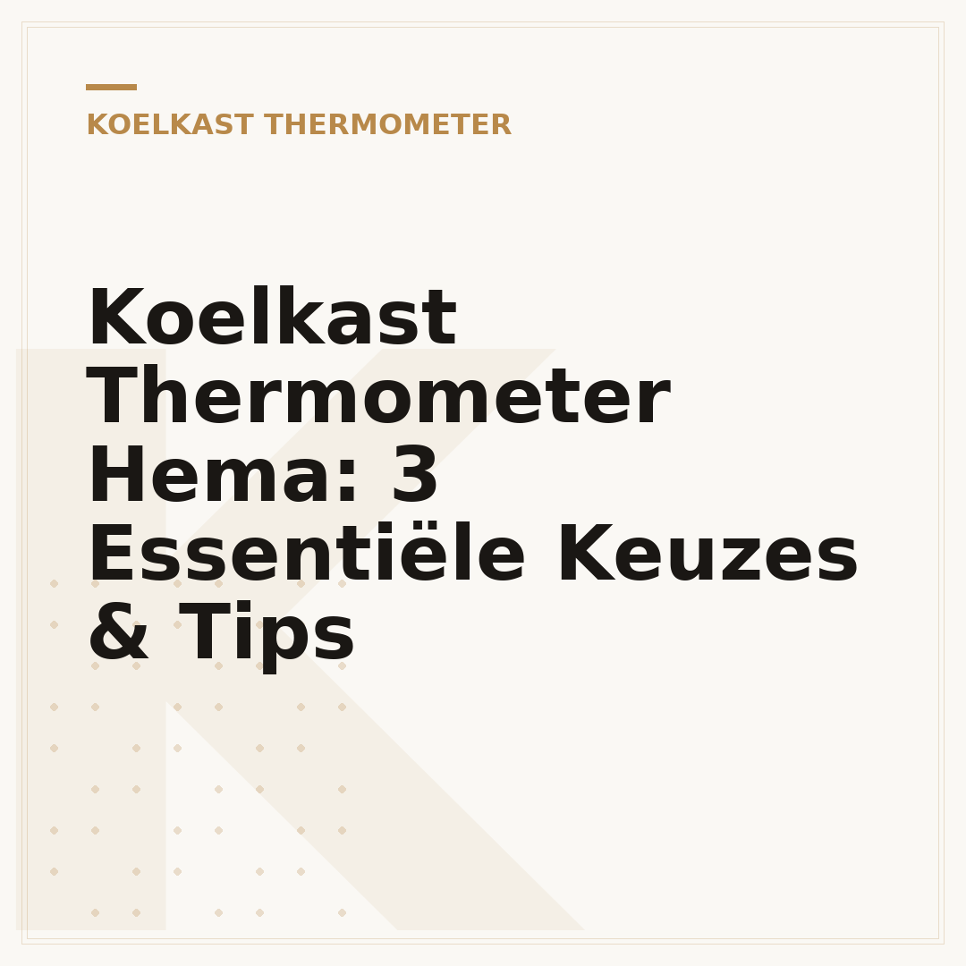 Koelkast Thermometer Hema: 3 Essentiële Keuzes & Tips