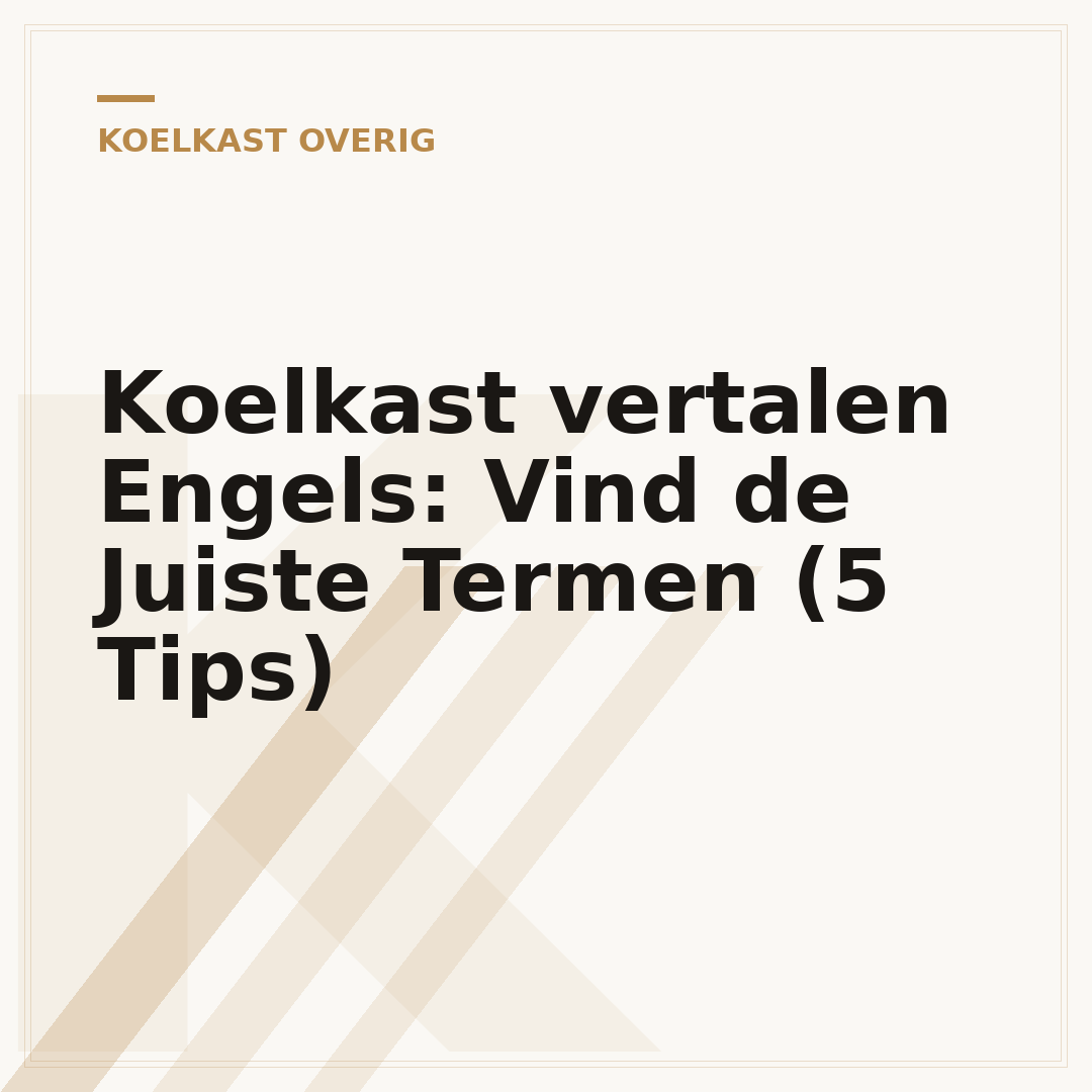 Koelkast vertalen Engels: Vind de Juiste Termen (5 Tips)
