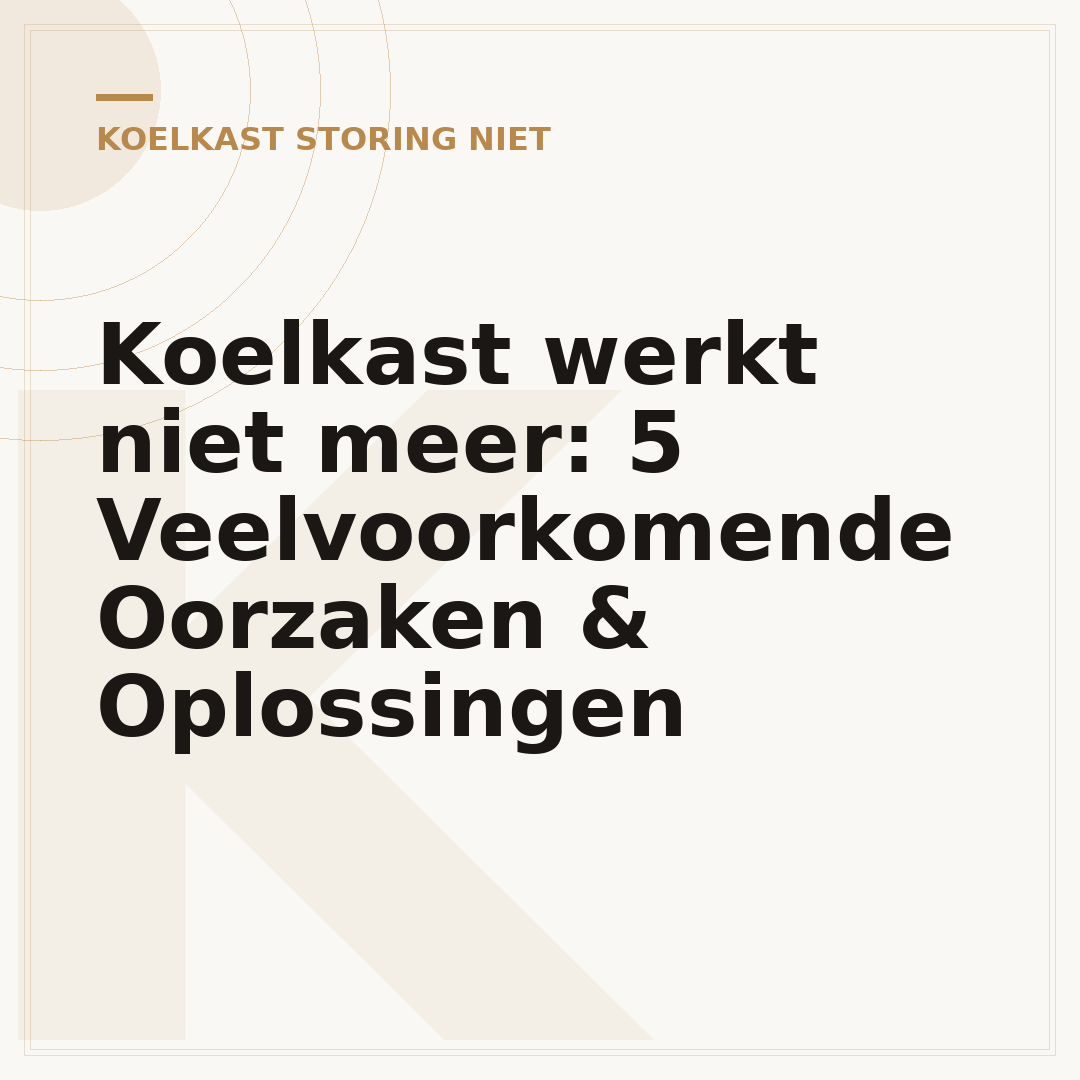 Koelkast werkt niet meer: 5 Veelvoorkomende Oorzaken & Oplossingen