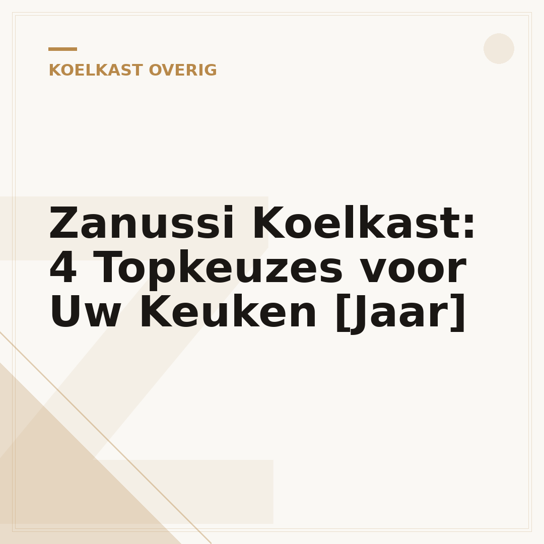 Zanussi Koelkast: 4 Topkeuzes voor Uw Keuken [Jaar]