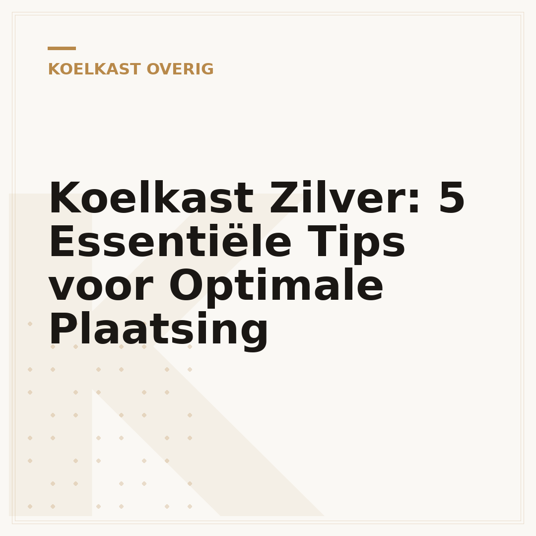 Koelkast Zilver: 5 Essentiële Tips voor Optimale Plaatsing