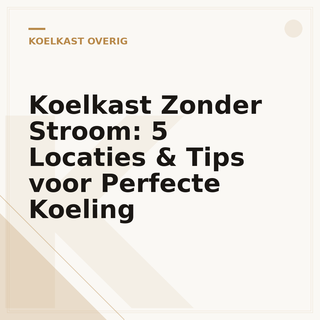 Koelkast Zonder Stroom: 5 Locaties & Tips voor Perfecte Koeling
