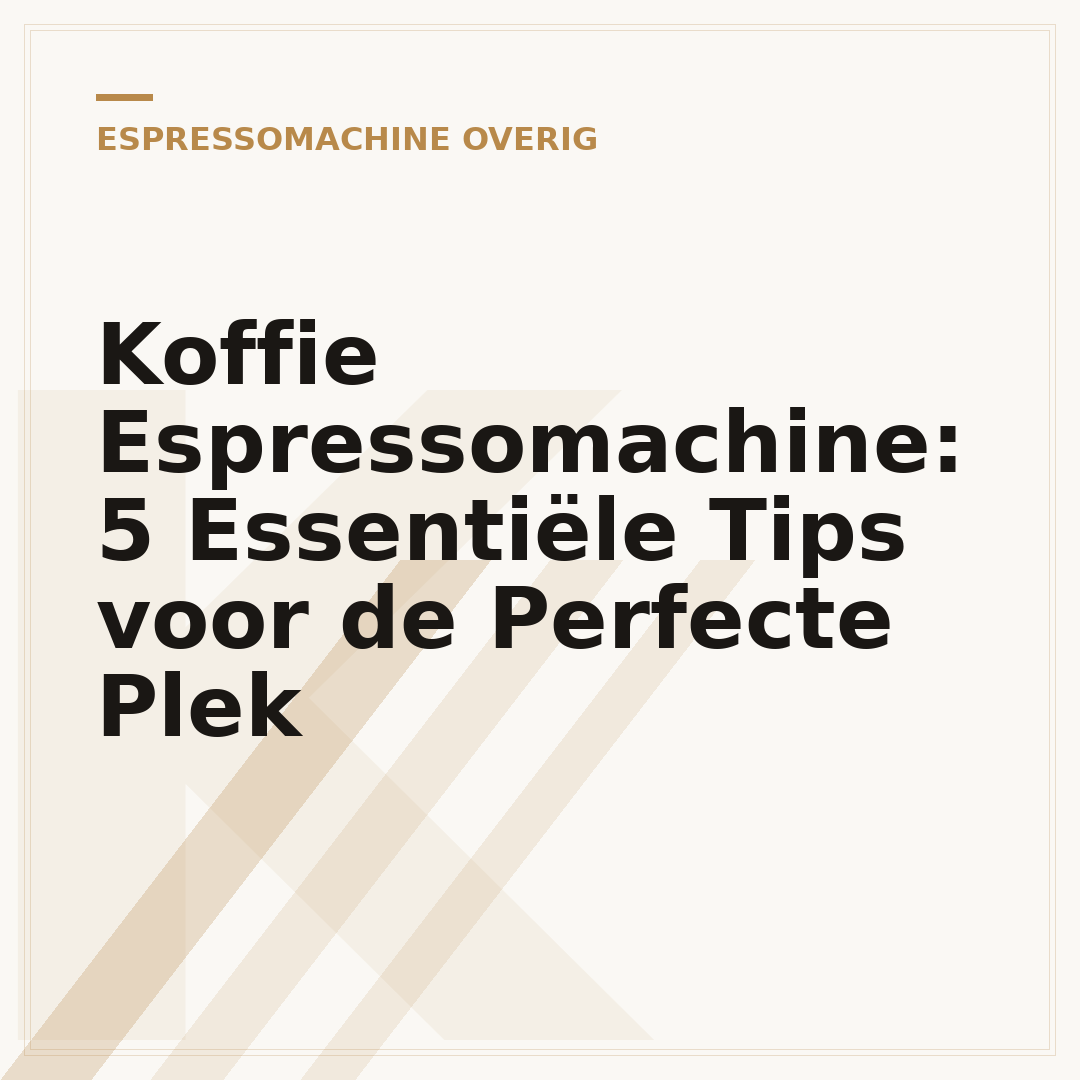 Koffie Espressomachine: 5 Essentiële Tips voor de Perfecte Plek