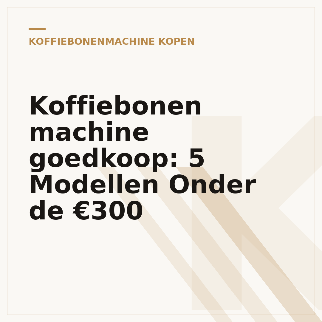 Koffiebonen machine goedkoop: 5 Modellen Onder de €300