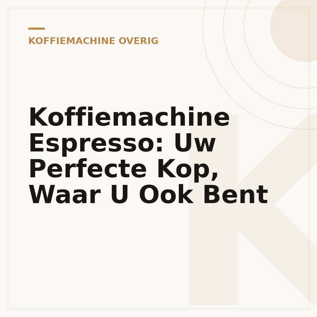 Koffiemachine Espresso: Uw Perfecte Kop, Waar U Ook Bent