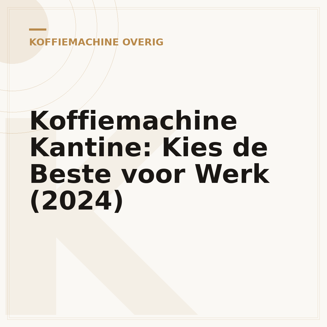 Koffiemachine Kantine: Kies de Beste voor Werk (2024)