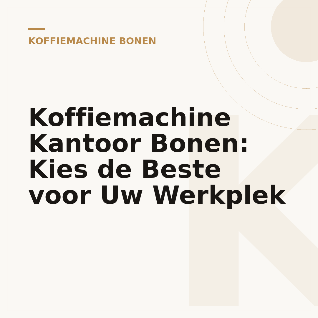 Koffiemachine Kantoor Bonen: Kies de Beste voor Uw Werkplek