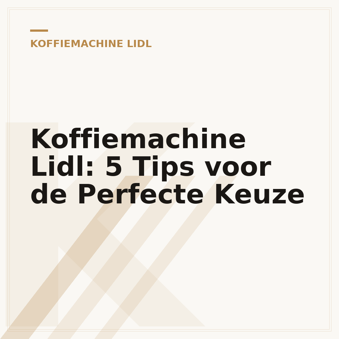 Koffiemachine Lidl: 5 Tips voor de Perfecte Keuze