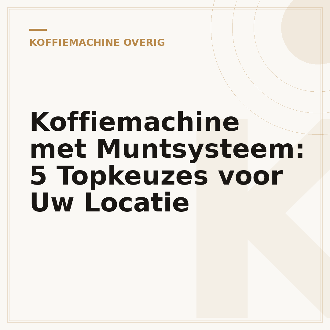 Koffiemachine met Muntsysteem: 5 Topkeuzes voor Uw Locatie
