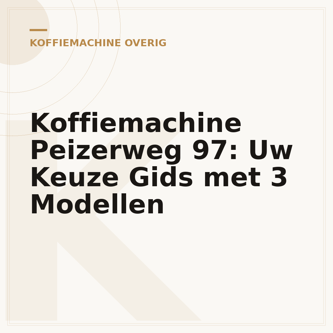 Koffiemachine Peizerweg 97: Uw Keuze Gids met 3 Modellen