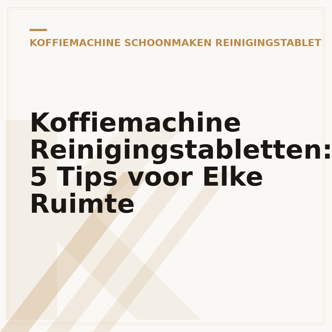Koffiemachine Reinigingstabletten: 5 Tips voor Elke Ruimte