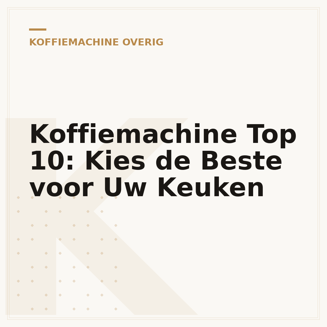 Koffiemachine Top 10: Kies de Beste voor Uw Keuken