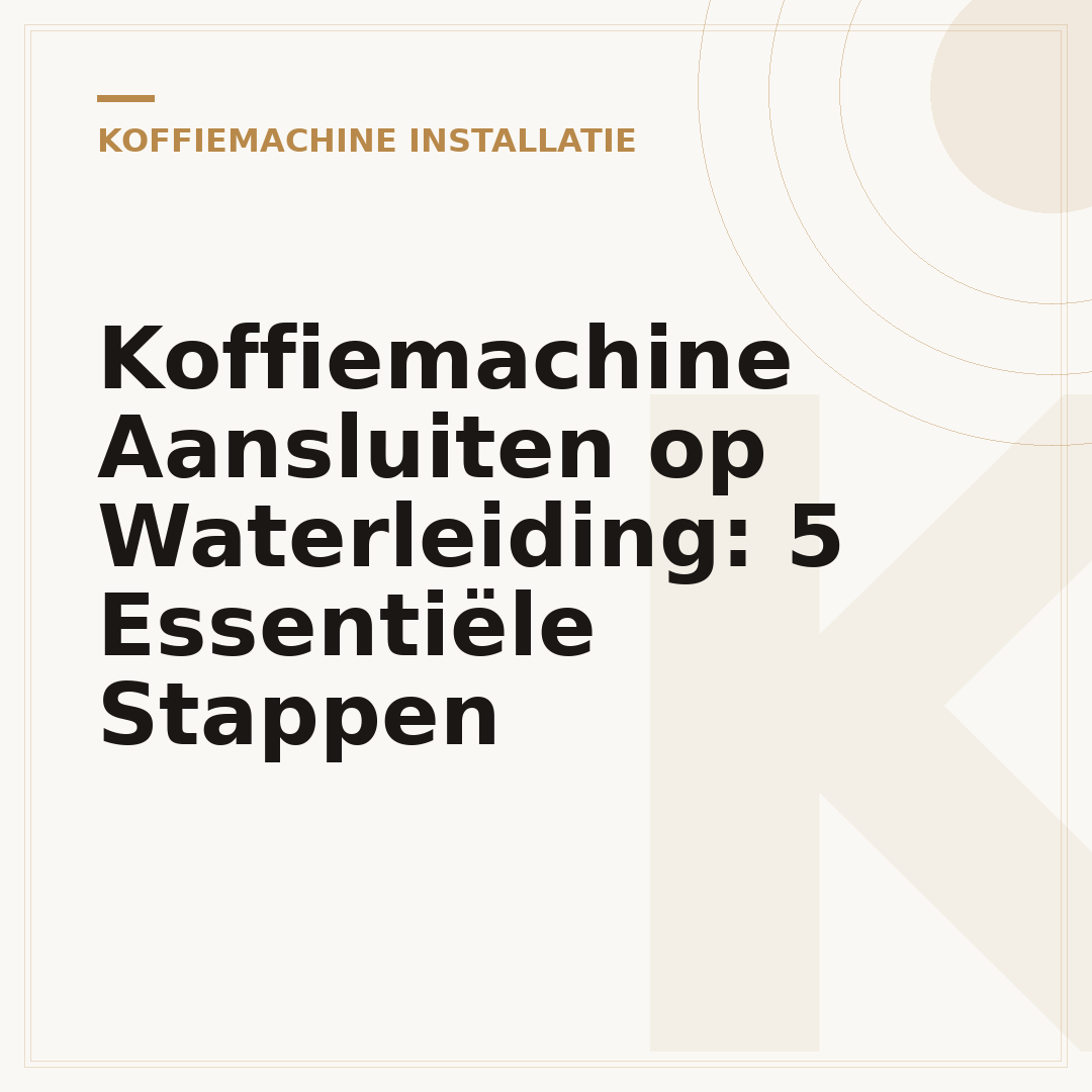 Koffiemachine Aansluiten op Waterleiding: 5 Essentiële Stappen