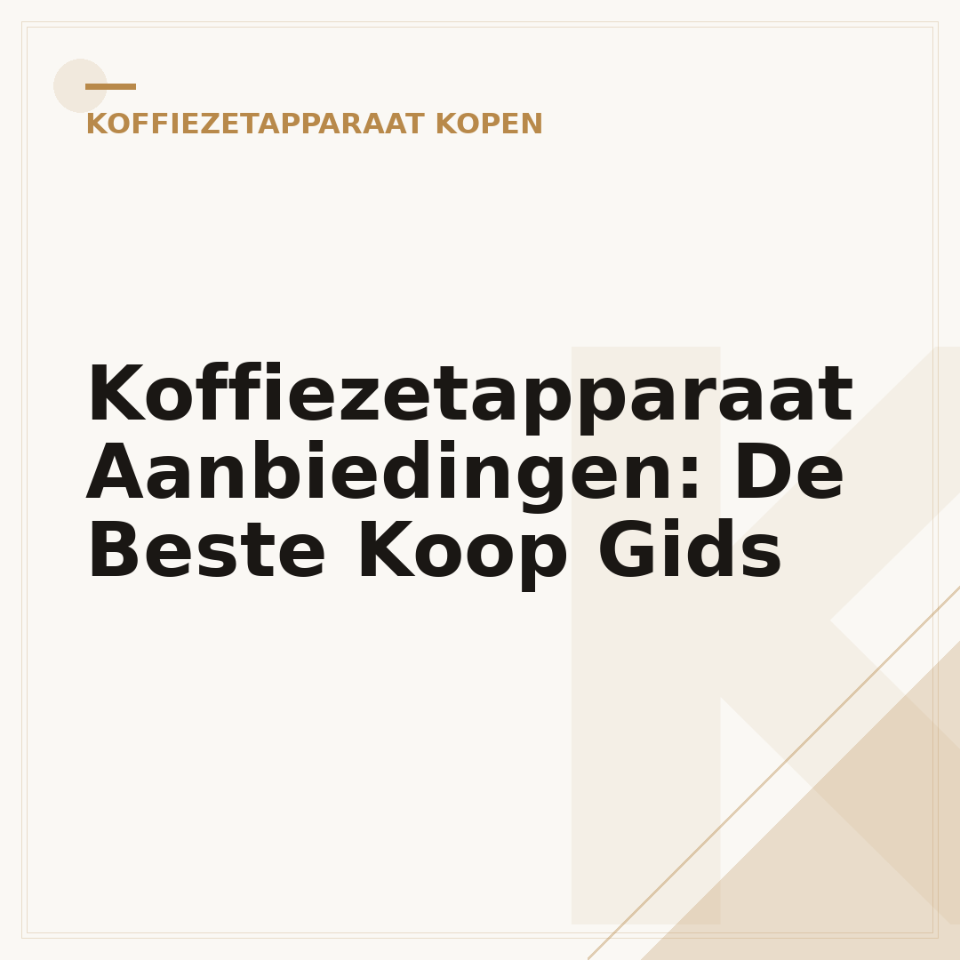 Koffiezetapparaat Aanbiedingen: De Beste Koop Gids