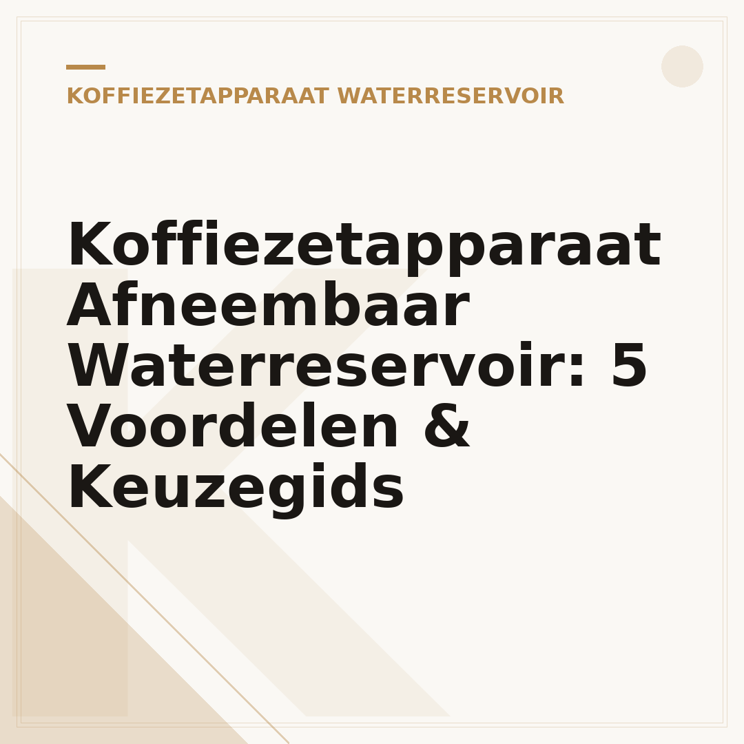 Koffiezetapparaat Afneembaar Waterreservoir: 5 Voordelen & Keuzegids