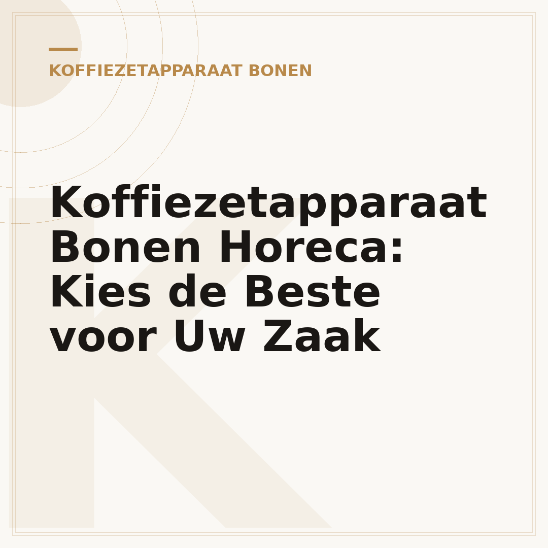 Koffiezetapparaat Bonen Horeca: Kies de Beste voor Uw Zaak