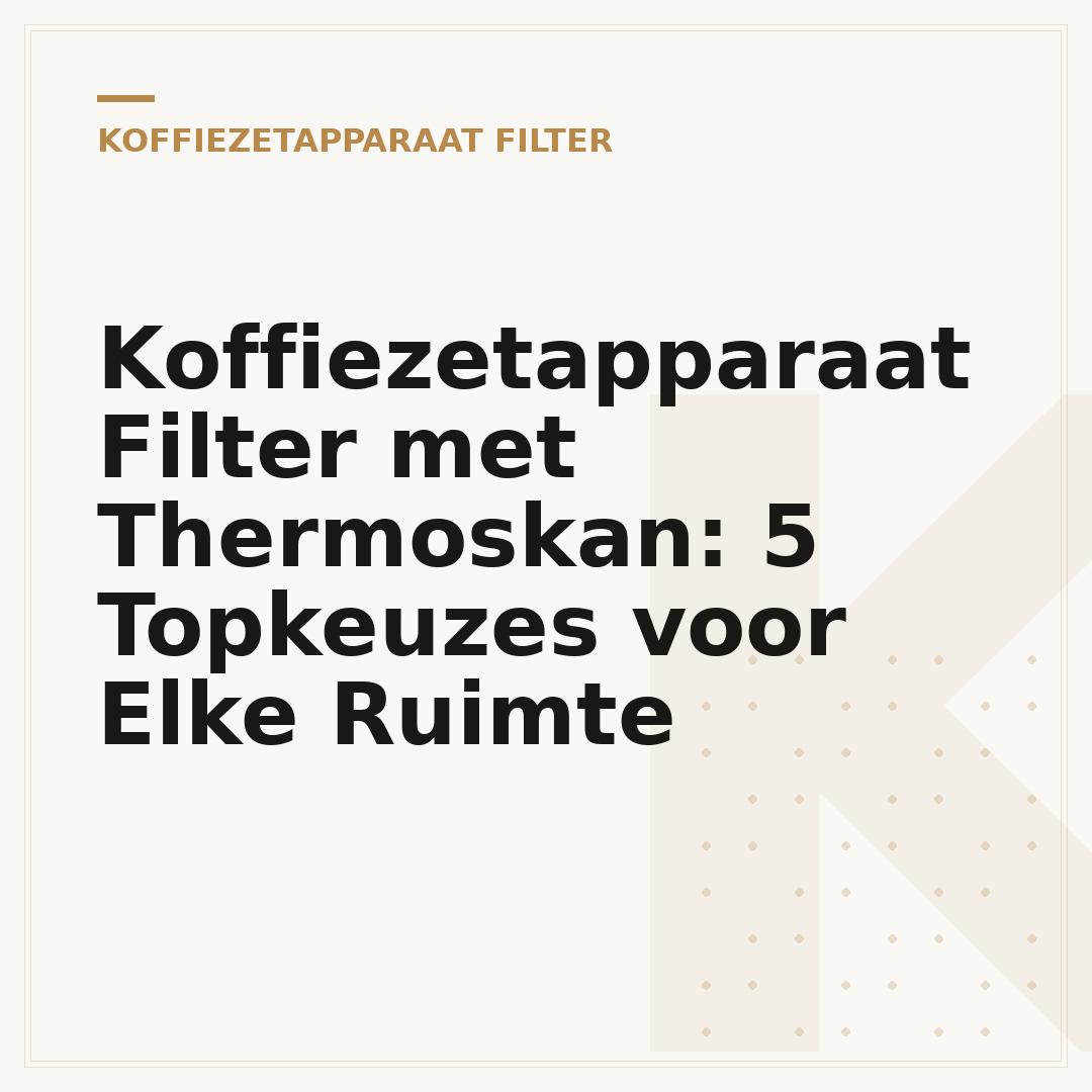Koffiezetapparaat Filter met Thermoskan: 5 Topkeuzes voor Elke Ruimte