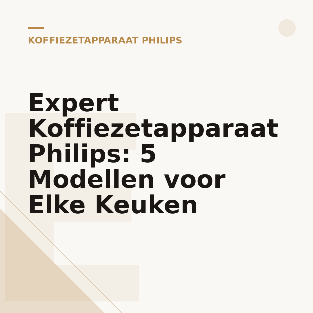 Expert Koffiezetapparaat Philips: 5 Modellen voor Elke Keuken