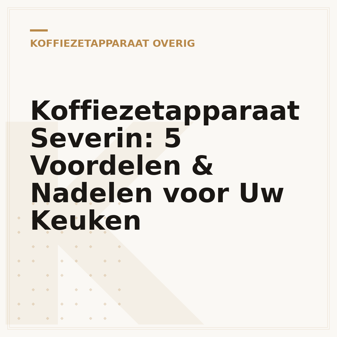 Koffiezetapparaat Severin: 5 Voordelen & Nadelen voor Uw Keuken