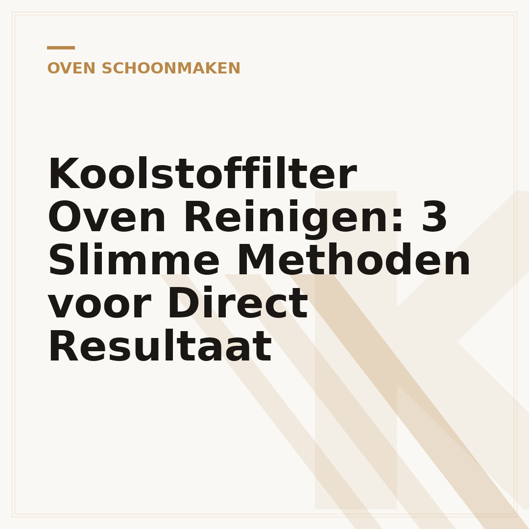 Koolstoffilter Oven Reinigen: 3 Slimme Methoden voor Direct Resultaat