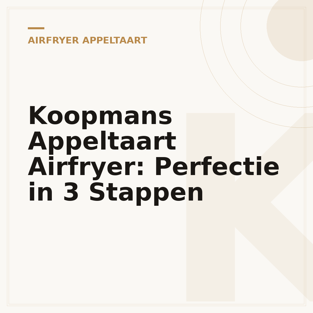 Koopmans Appeltaart Airfryer: Perfectie in 3 Stappen