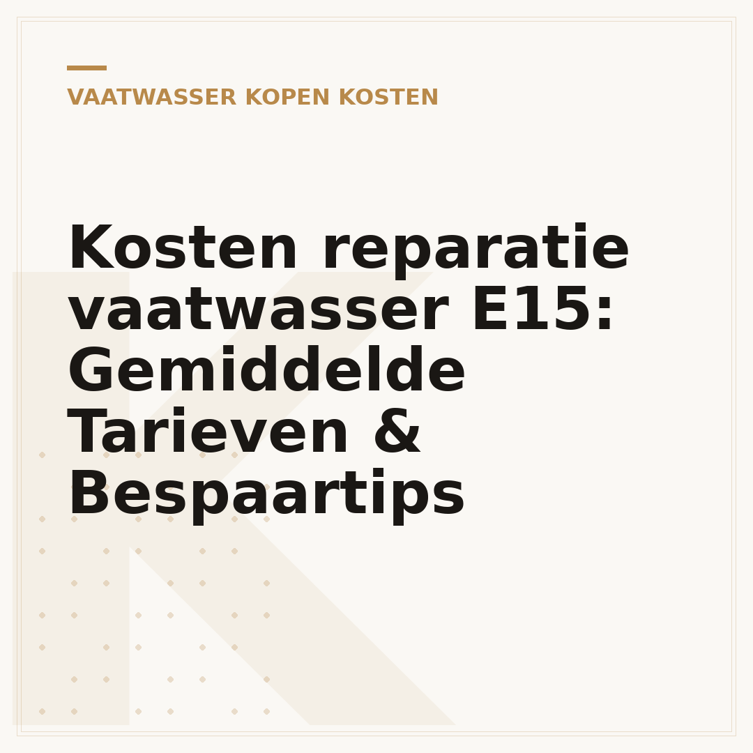 Kosten reparatie vaatwasser E15: Gemiddelde Tarieven & Bespaartips